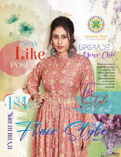 Flair Style Vol 1 By Passion Tree Fancy Flared Gown Style Kurti Collection